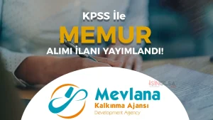 Mevlana Kalkınma Ajansı 1 Memur Alımı Yapacak!