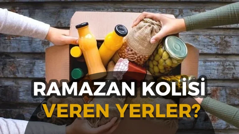 Ramazan Kolisi Veren Yerler 2026: Belediyeler, SYDV, Kızılay ve Dernekler – Güncel Başvuru Rehberi