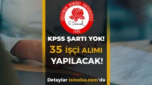 SDÜ 35 İşçi Alımı Yapacak