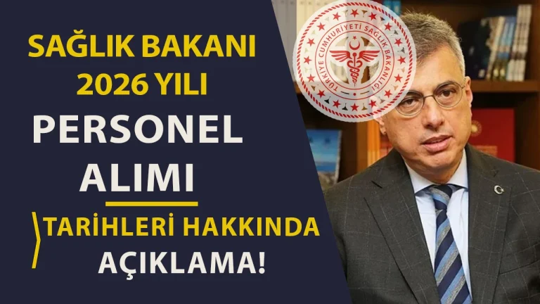 Sağlık Bakanlığı 2026 Personel Alımı Başvuru Tarihi: Bakan Memişoğlu’ndan KPSS 2026 Açıklaması