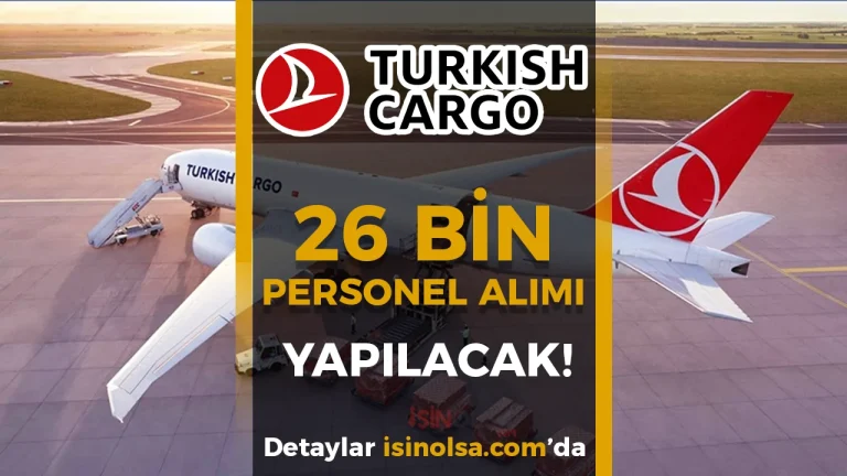 THY Kargo 100 Milyar TL’lik Dev Yatırım! 26 Bin İşçi Personel Alınacak!
