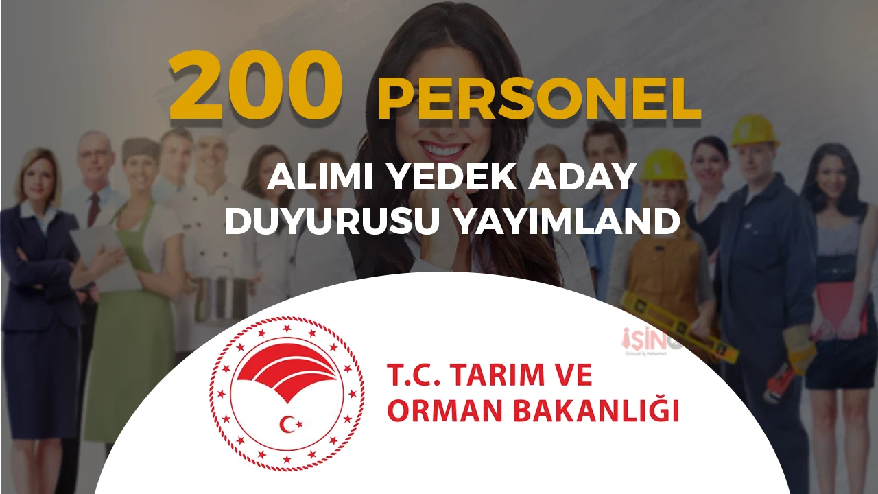 Tarım Bakanlığı 200 Personel Alımı Yedek Aday Duyurusu Yayımladı!