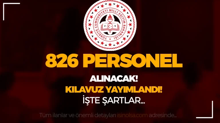 MEB Akademi 826 Personel Alımı Kılavuzu Yayımlandı! İşte Şartlar