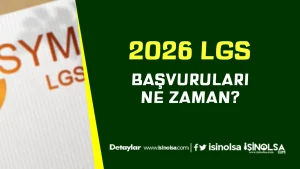 2026 LGS Başvuruları Ne Zaman Başlayacak?