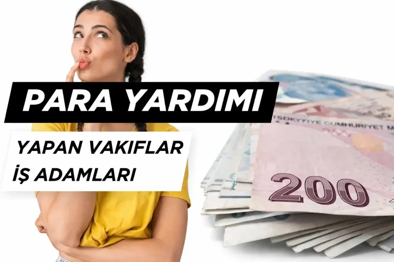 2026 Para Yardimi Yapan Dernekler ve Vakiflar Basvuru Sartlari ve Detaylar