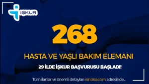 268 Hasta ve Yaşlı Bakım Elemanı Alınacak – 29 İlde İŞKUR İle