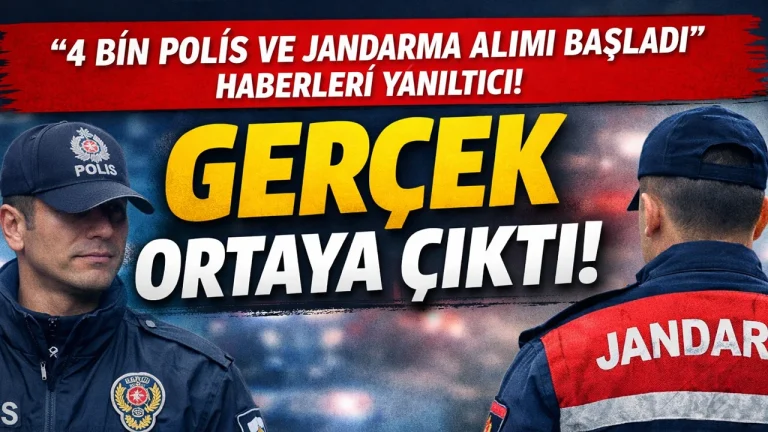 “4 Bin Polis ve Jandarma Alımı Başladı” Haberleri Yanıltıcı! Gerçek Ortaya Çıktı