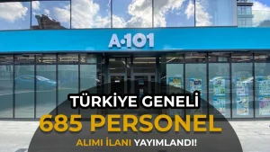 A101  İŞKUR Üzerinden 685 Personel Alımı İş İlanları 2026 Yayımlandı!