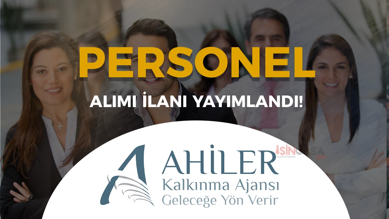 Ahiler Kalkınma Ajansı ( AHİKA ) 2026 Personel Alımı