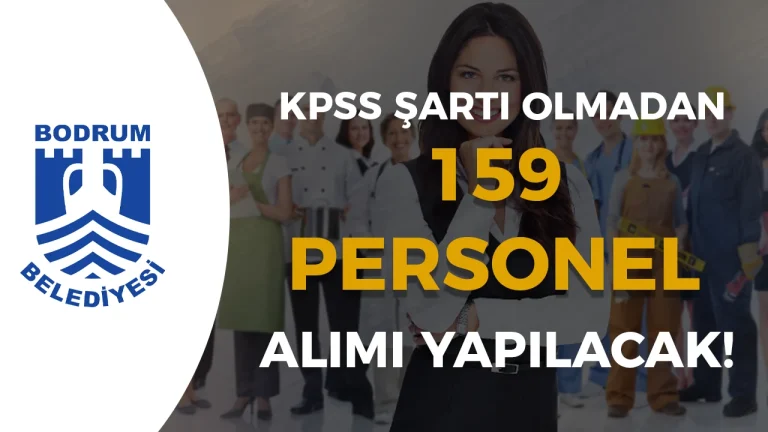 Bodrum Belediyesi 159 Personel Alımı Yapacak