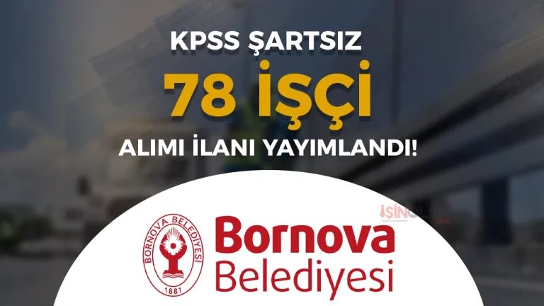 Bornova Belediyesi 78 Beden Iscisi Alimi Yapacak