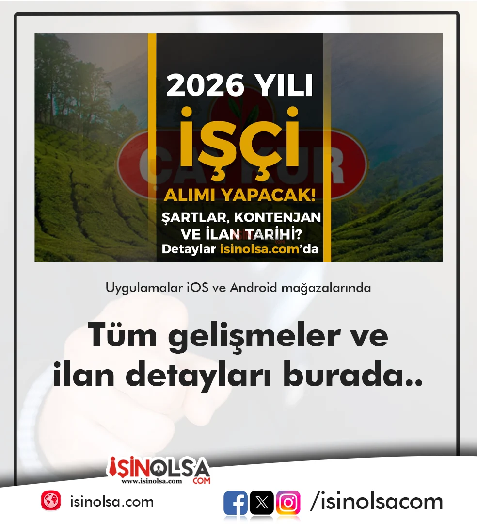 ÇAYKUR 2026 İşçi Alımı Ne Zaman? İŞKUR Üzerinden Binlerce Mevsimlik İşçi Alımı Bekleniyor