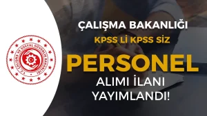 Calisma Bakanligi 11 Sozlesmeli Personel Alimi KPSS li KPSS siz Bilisim Personeli