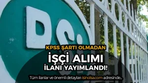 DSİ Sulama Birliği KPSS siz İşçi Alımı Yapacak!