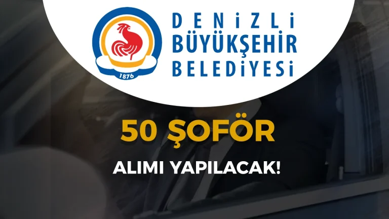 Denizli Büyükşehir Belediyesi 50 Otobüs Şoförü Alımı Yapacak