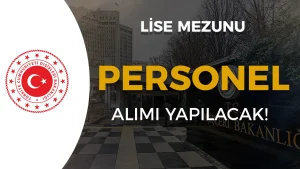 Dışişleri Bakanlığı Lise Mezunu Sekreter Alımı Yapacak