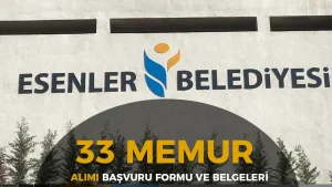 Esenler Belediyesi 33 Memur Alımı Başvuru Formu ve Belgeler