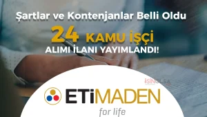 Eti Maden 24 Kamu İşçi Personel Alımı ( Proses İşçisi )