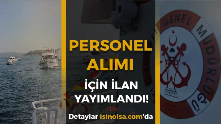 KEGM 10 Personel Alımı Yapacak ( Kılavuz Kaptan )