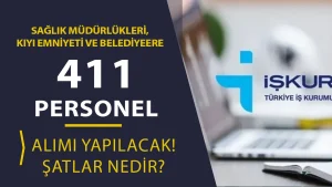KPSS Şartsız 411 Kamu İşçi Alımı Yapılacak: Sağlık Müdürlükleri, Kıyı Emniyeti ve Belediyeler Personel Arıyor