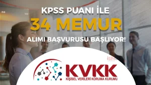 KVKK 34 Memur Alımı Başvurusu Başlıyor!