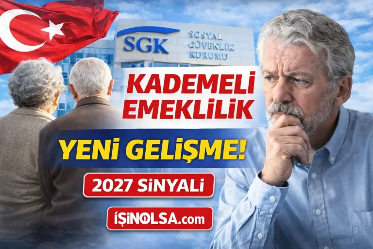 Kademeli Emeklilikte Yeni Gelişme! SGK Verileri Sonrası Gözler 2027’ye Çevrildi
