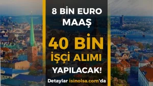 Litvanya 2026’da 40 Bin Yabancı İşçi Alacak! 8 Bin Euro Maaş