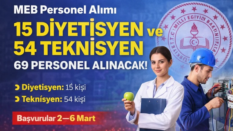 MEB 69 Diyetisyen ve Teknisyen Alımı Şartları 2026