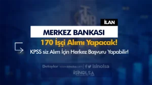 Merkez Bankası 170 İşçi Alımı Başvurusu Sona Eriyor!