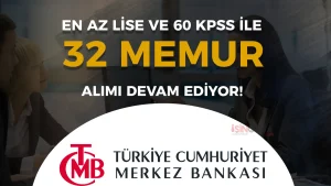 Merkez Bankası 32 Memur Alımı Devam Ediyor ( En Az 60 KPSS İle )