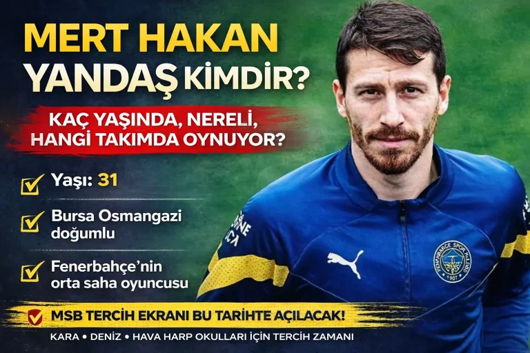 Mert Hakan Yandaş Kimdir? Kaç Yaşında, Nereli, Hangi Takımda Oynuyor?