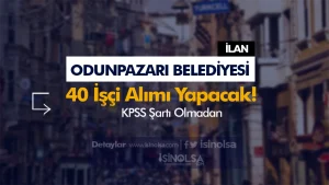 Odunpazarı Belediyesi 40 Beden İşçisi Alımı Yapacak!