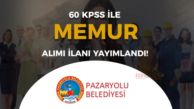 Pazaryolu Belediyesi 3 Kadroya Memur Alacak! Başvuru Tarihleri ve Şartları (2026)