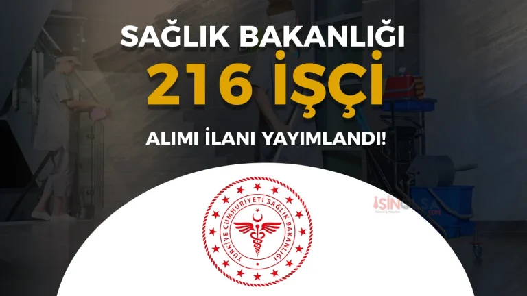 Sağlık Bakanlığı 2 Şehir İl Sağlık Müdürlüklerine 216 İşçi Alımı ( Temizlik Görevlisi )