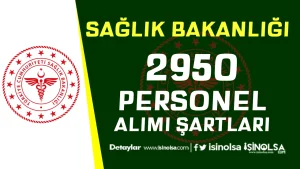 Sağlık Bakanlığı 2950 Personel Alımı ( 2026 İlk Defa Atama Kurası )