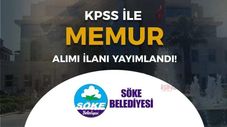 Söke Belediyesi Memur Alımı Yapacak