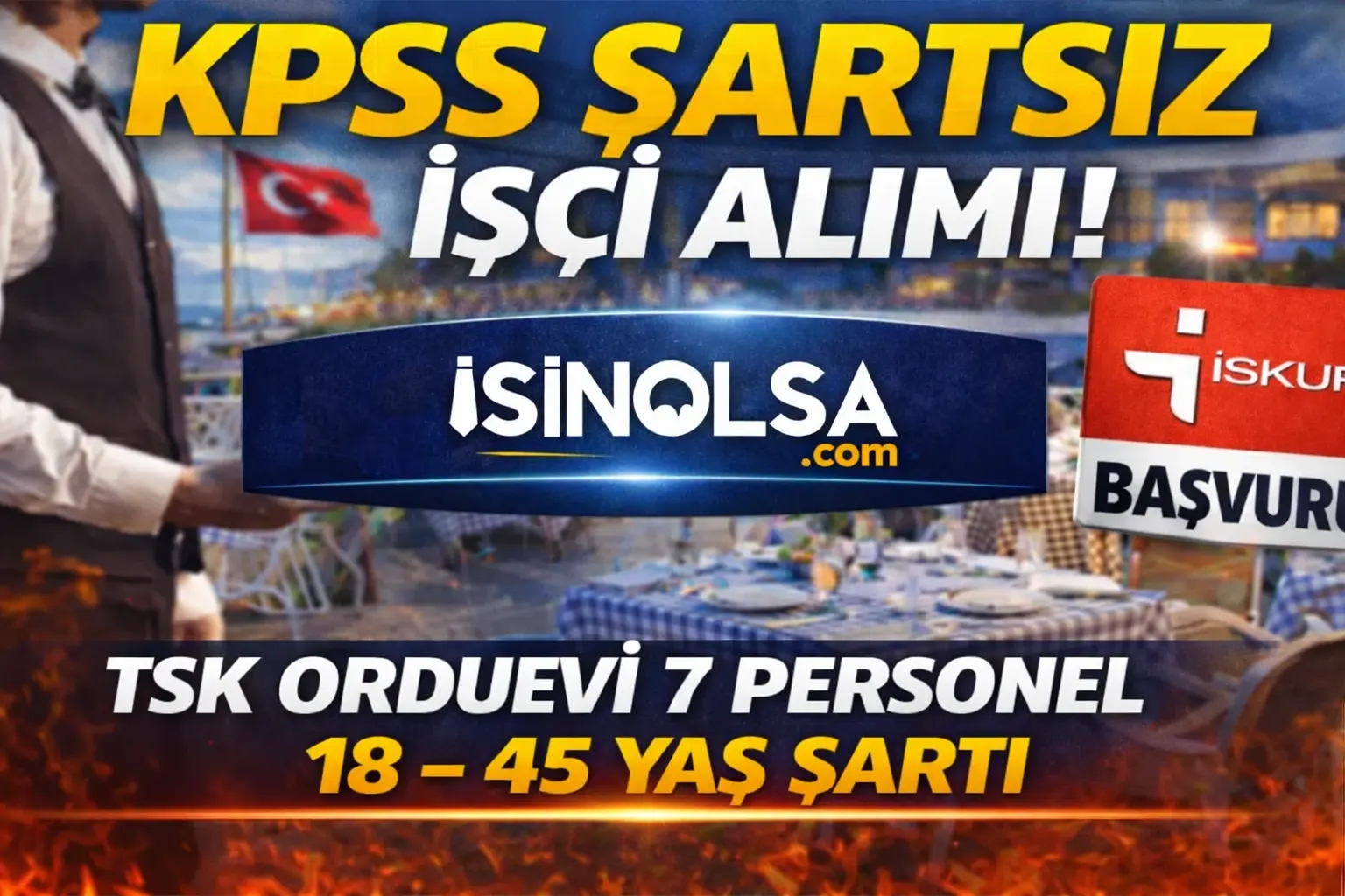 TSK Orduevi KPSS Şartsız İşçi Alımı Yapıyor!