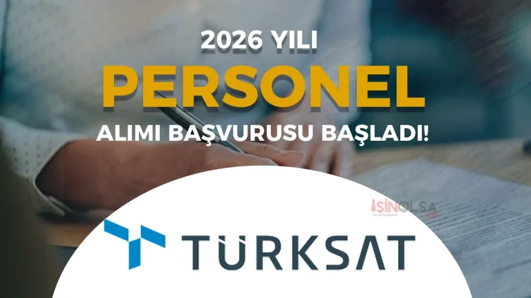 TURKSAT Personel Alimi 2026 Basladi Yetenek X Programi Sartlari Belli Oldu