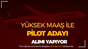 Türk Hava Yolları Take-Off Cadet Pilot Adayı Başvuruları 27 Mart'ta Sona Eriyor