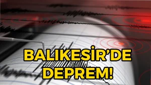 Balıkesir’de 4.3 Büyüklüğünde Deprem!