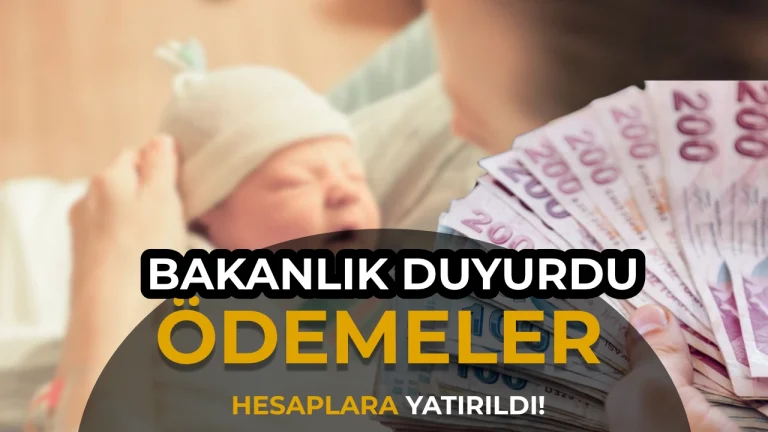Bakanlık Duyurdu: Nisan Ayı Doğum Yardımı Ödemeleri Yatırıldı - 990 Bin Anneye 15,9 Milyar Lira