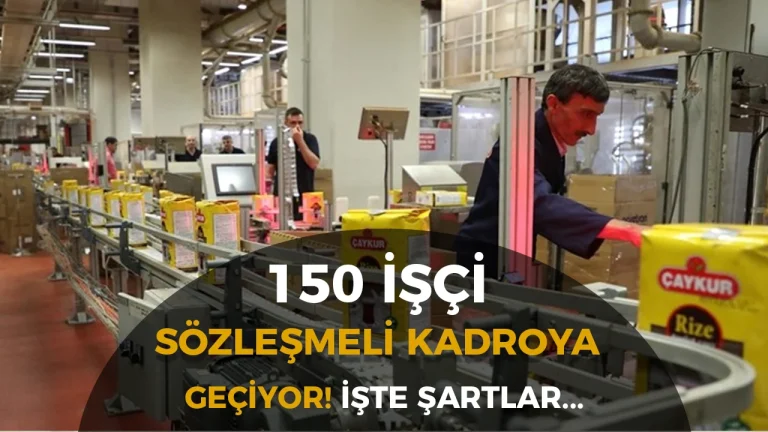 ÇAYKUR'da 150 İşçi Sözleşmeli Kadroya Geçiyor: Cumhurbaşkanı Kararı Resmî Gazete'de Yayımlandı