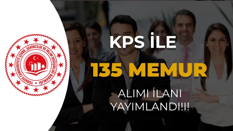 Çevre Bakanlığı 135 Milli Emlak Uzman Yardımcısı Alımı Yapacak