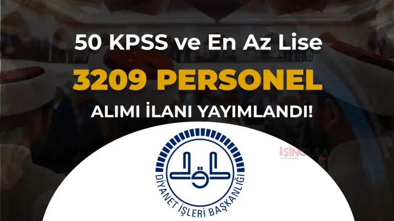 Diyanet 3 Bin 209 Personel Alımı İlanı Yayımlandı! En Az Lise ve 50 KPSS