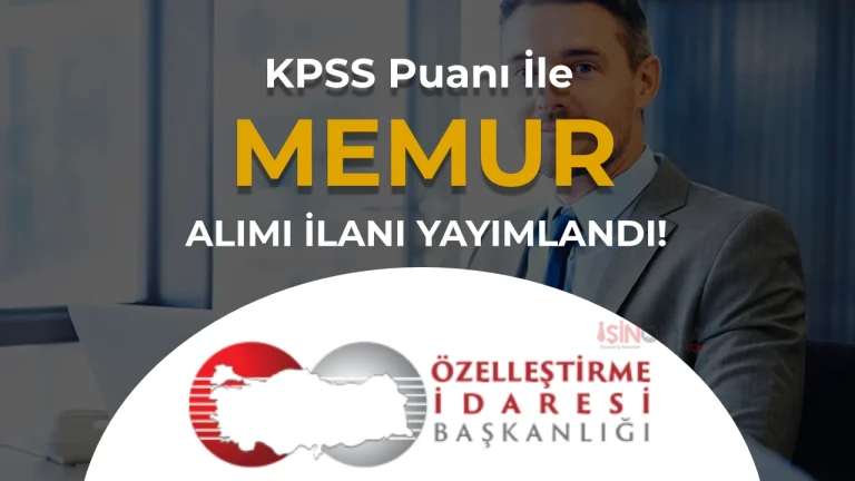 Hazine Bakanligi Ozellestirme Idaresi 2026 Uzman Yardimcisi Alimi Yapiyor