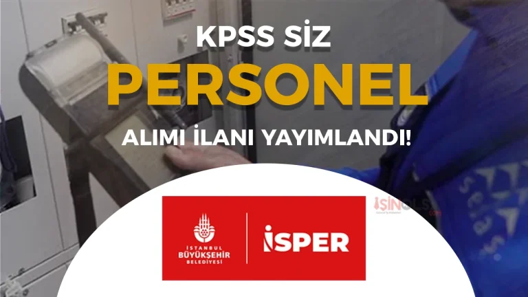 İSPER 15 Sayaç Okuma Personeli Alıyor! Başvurular 6 Nisan’da Başlıyor