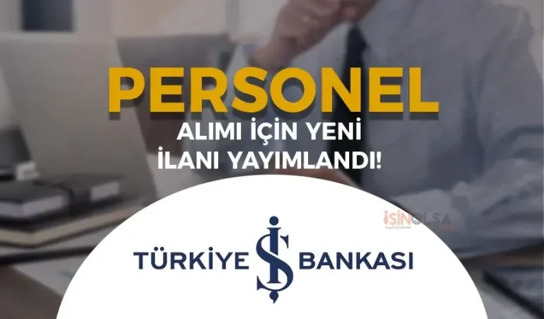 İş Bankası Personel Alımı İlanı