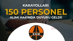 KARAYOLLARI 150 PRSONEL ALIMI HAKKKINDA DUYUR UGELDI