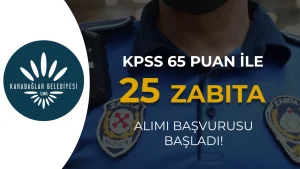 Karabağlar Belediyesi 25 Zabıta Memuru Alımı Başvuru Formu