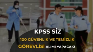 Kocaeli’de 100 İşçi Alımı: Güvenlik ve Temizlik Görevlisi